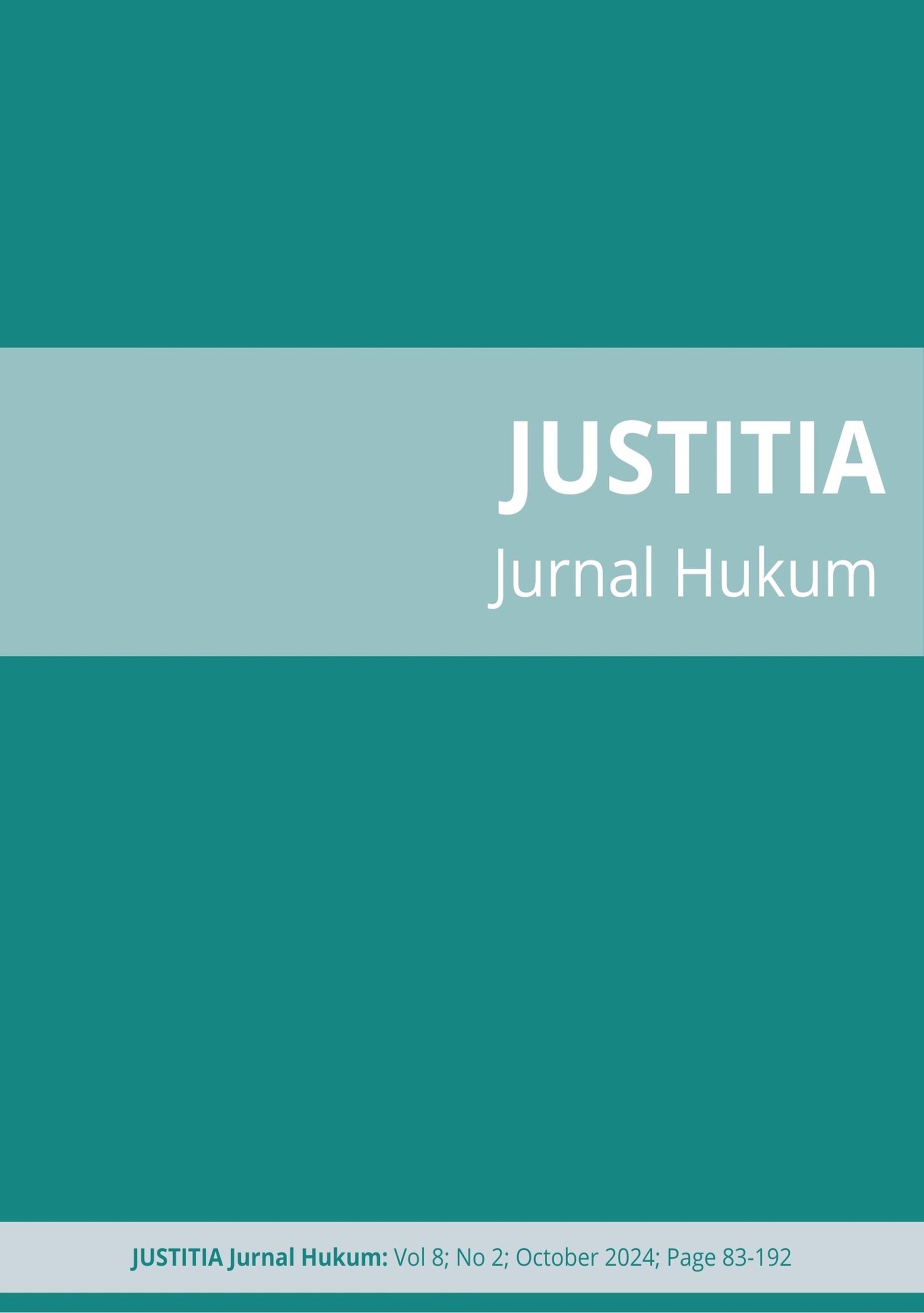 					View Vol. 8 No. 2 (2024): Justitia Jurnal Hukum 
				